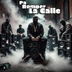 pa romper la calle (feat. emrre abi, mark.o la letra fina & leas la musa eterna)