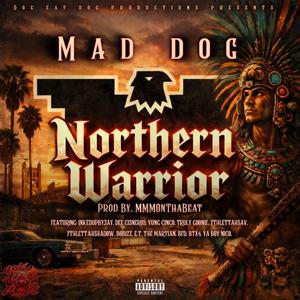 Northern Warrior Sacra (feat. Inkedup by Jay, Dee Cisneros, Yung Cinco, Truly Goonie, 7thlettahsav, 7thlettahshadow, Bo Bizz, E.T. The Martian, Bfd, Btx4 & Yaboy Nico) (Explicit)