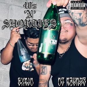 40's N Shorties (feat. Gxrld) [Explicit]