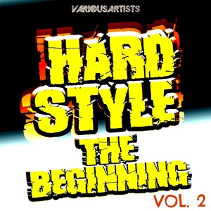 Hardstyle the Beginning, Vol. 2
