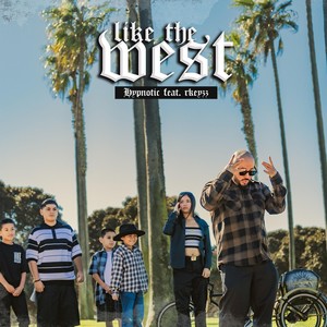 Like the West (feat. Rkeyzz)