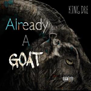 Already A Goat (Explicit)