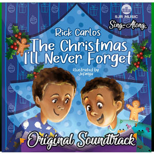 The Christmas I'll Never Forget Original Soundtrack