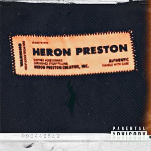Heron Preston (feat. Sonny Boi) (Explicit)
