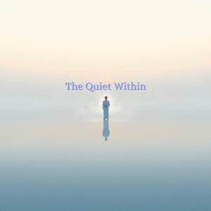 The Quiet Within