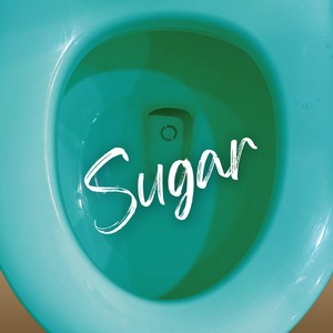 Sugar (Explicit)