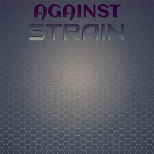 Against Strain