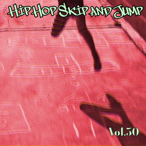 Hip Hop Skip and Jump, Vol. 30