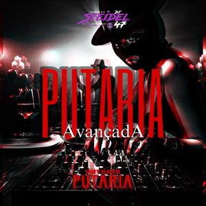 PUTARIA AVANÇADA (Explicit)