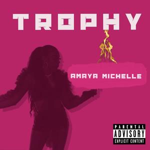 Trophy (Explicit)