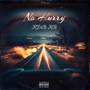 No Hurry (Explicit)