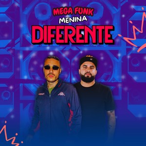 Mega Funk Menina Diferente