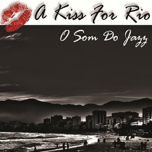 A Kiss for Rio