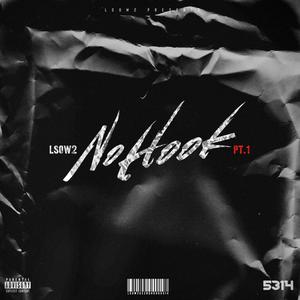 No Hook Pt. 1 (Explicit)