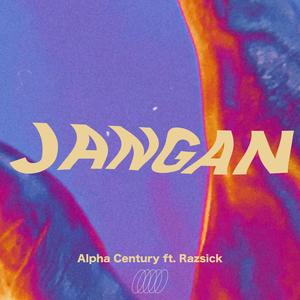 Jangan (feat. Razsick)