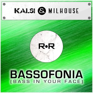 Bassofonia (Bass in Your Face)