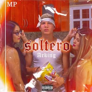 Soltero (Explicit)