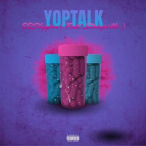 YopTalk (feat. StonePilla) [Explicit]