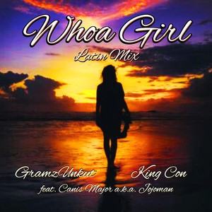 Whoa Girl [feat. Canis Major A.k.a Jojoman] (Latin Mix)