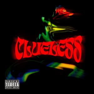CLUELESS (feat. PBM) (Explicit)