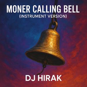 Moner Calling Bell (Instrument Version)