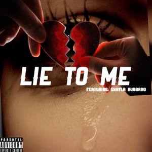 Lie To Me (Explicit)