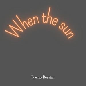 When The Sun