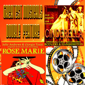 Greatest Musicals Double Feature: Cinderella & Rose Marie (Original Cast Recordings)