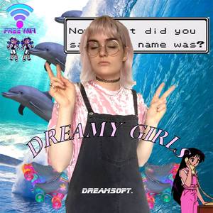 Dreamy Girls