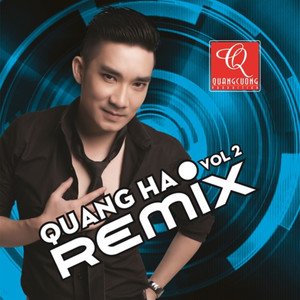 Quang Hà Vol. 2 Remix