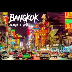 Bangkok (feat. HiTec) [Explicit]