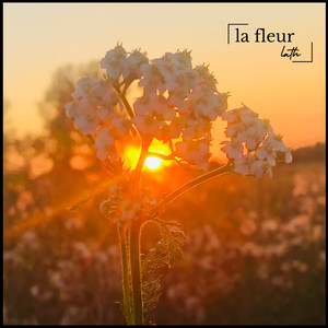 La Fleur (Explicit)