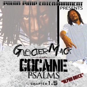 Cocaine Psalms, Chapter 1.5 (Alpha Brick) [Explicit]