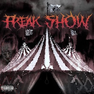 Freak show (Explicit)