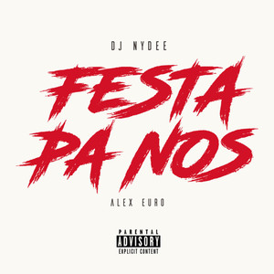 Festa Pa Nos (Explicit)