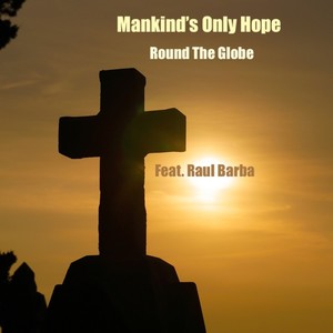 Mankind's Only Hope (Radio Edit)
