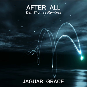 After All (Dan Thomas Remixes)