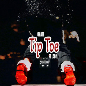 Tip Toe (Explicit)