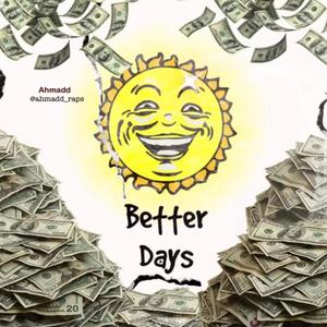 Better Days (Explicit)