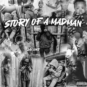 Story Of A MadMan (Explicit)