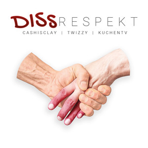 Dissrespekt (Explicit)