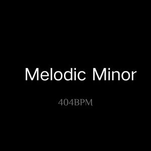 Melodic Minor (极致氛围版)