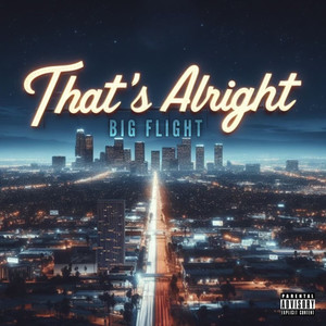 Thats Alright (Explicit)