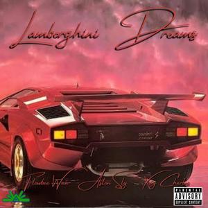 Lamborghini Dreams (feat. Xay Charles & Aston Sly) [Explicit]