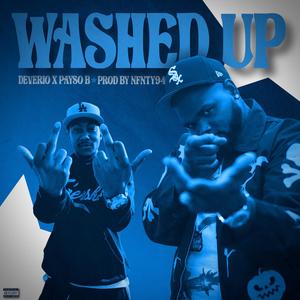 Washed Up (feat. Payso B & Nfnty94) (Explicit)