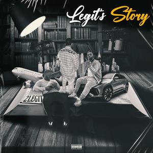 Legit's Story (Explicit)