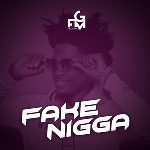 Fake Nigga