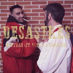 Desastres (Explicit)