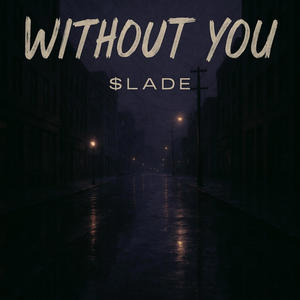 WITHOUT YOU (Explicit)