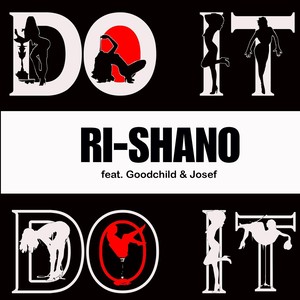 Do It Do It (feat. Goodchild & Josef)